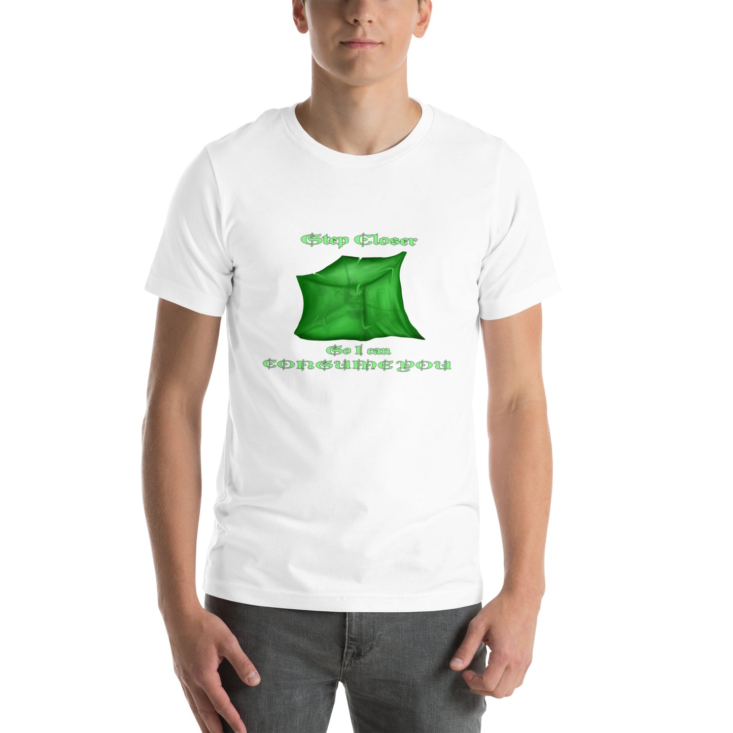 Step Closer (Ooze) Unisex t-shirt