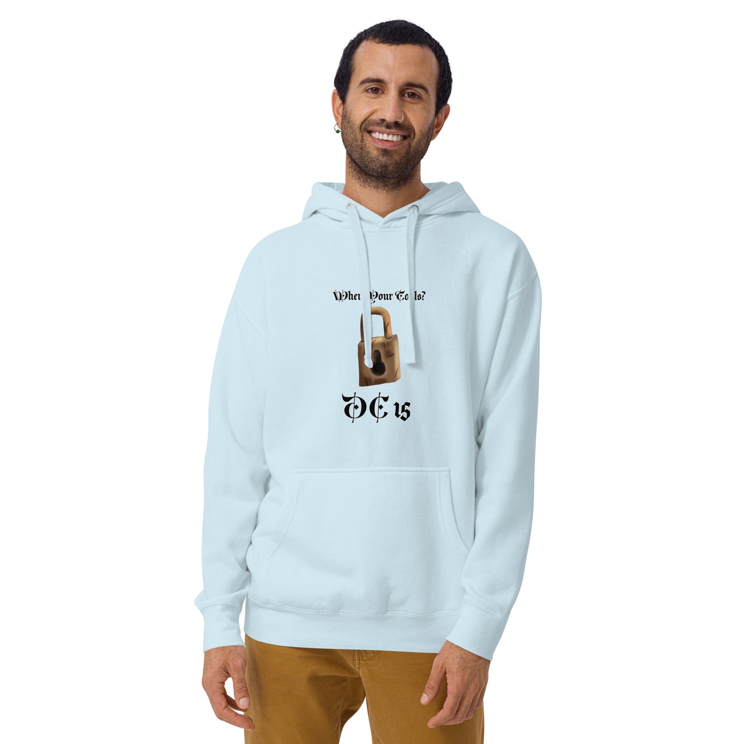 Where Your Tools? Unisex Hoodie